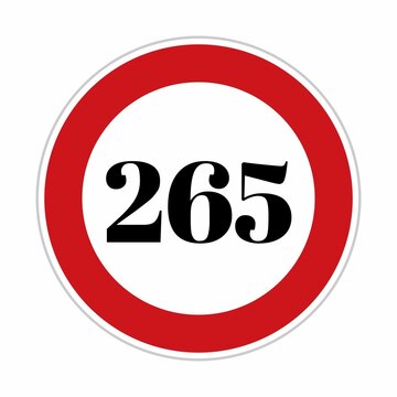 265 kmph or mph speed limit sign icon. Road side speed indicator safety element. Two hundred sixty five speed sign flat isolated on white background 