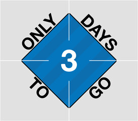 Only 3 days to go. Days remaining geometric sign, blue vector counting days and time of the month