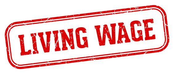 living wage stamp. living wage rectangular stamp on white background