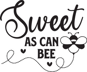 Sweet As Can Bee