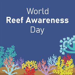World Reef Awareness Day. Vecor illustration for your design, posters, banners. Underwater elements