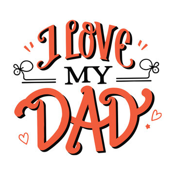 I Love My Dad, I Love My Dad Svg, Father's Day Gift, Father's Day Shirts.