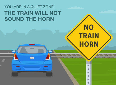 Safe driving tips and traffic regulation rules. "No train horn" sign meaning. Back view of a car at level crossing without barrier in a quiet zone. Flat vector illustration template.