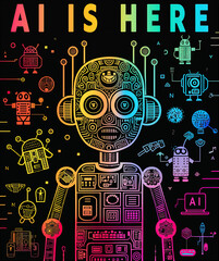 "AI Is Here" is a graphic to talk about your AI plans in your organization or social media. Colorful. High Definition.,
