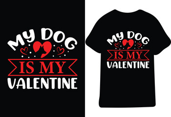 Valentine Day Typography T-Shirt Design, Valentine Day Quote.Valentine's day t-shirt design template
