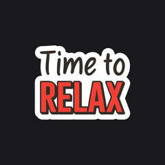 Fototapeta premium Time to relax design sticker