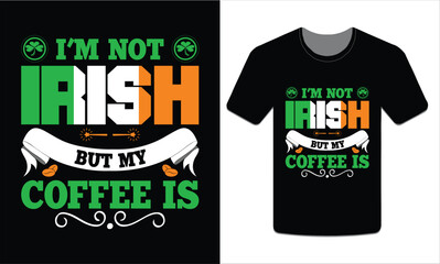 If you're lucky enough to be Irish you're lucky enough! t-shirt vector Art