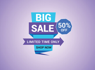 Big Sale banner template, Limited time only. up to 50% off. Super Sale, Limited time only end of season special offer banner. vector illustration.