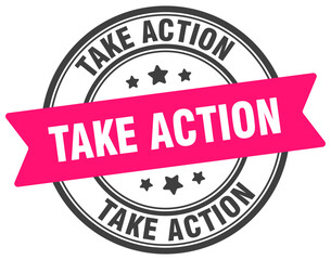 take action stamp. take action label on transparent background. round sign