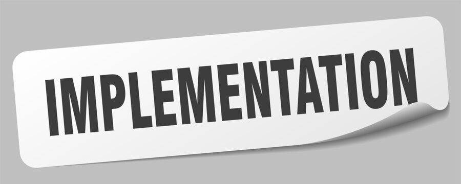 implementation sticker. implementation label