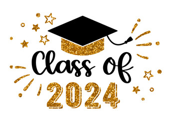 Class of 2024 .Graduation congratulations at school, university or college. Trendy calligraphy inscription - 754800149