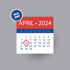 Tax Day Reminder Vector Template, Design Element with Marked Payday - USA Tax Deadline Concept, Due Date for IRS Federal Income Tax Returns: 15th April 2024 - 754811922