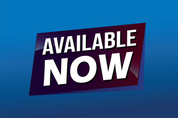 available now poster banner graphic design icon logo sign symbol social media website coupon

