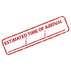 Estimated time of arrival, rubber stamp print