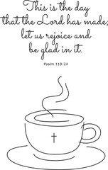 Psalm text This is the day which the LORD hath made We will rejoice and be glad in it printable