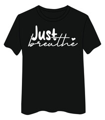 Simply Breathe. Inspirational Quote T Shirt Design