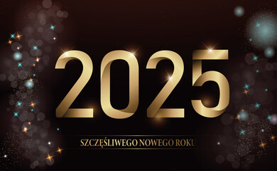 karta lub baner z życzeniami szczęśliwego nowego roku 2025 w złocie na czarnym tle, a po każdej stronie gwiazdy i koła w różnych kolorach z efektem bokeh