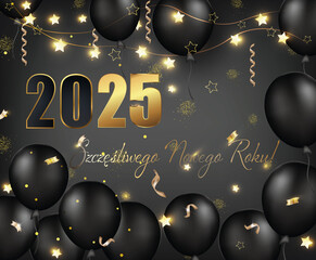 karta lub baner z życzeniami szczęśliwego nowego roku 2025 w kolorze złotym i czarnym z czarnymi balonami na szarym gradientowym tle z gwiazdami i złotymi serpentynami