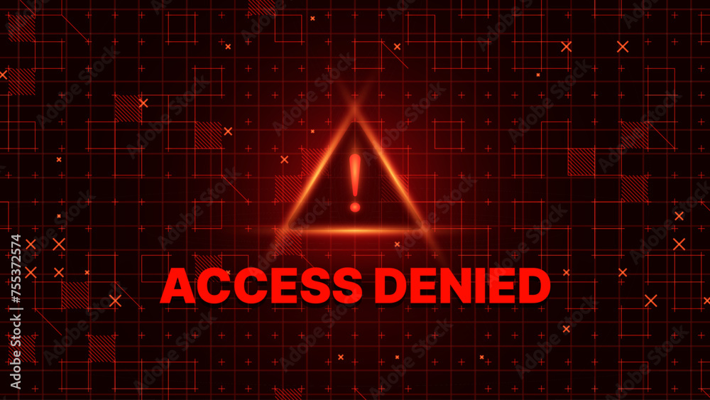 Fototapete Access Denied. Hacker Interface Screen. High Tech UI Window. Hacking Sci-Fi HUD Warning. Vector Illustration.