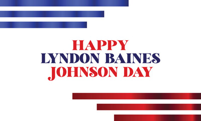Happy Lyndon Baines Johnson Day Stylish Text With Usa Flag Design