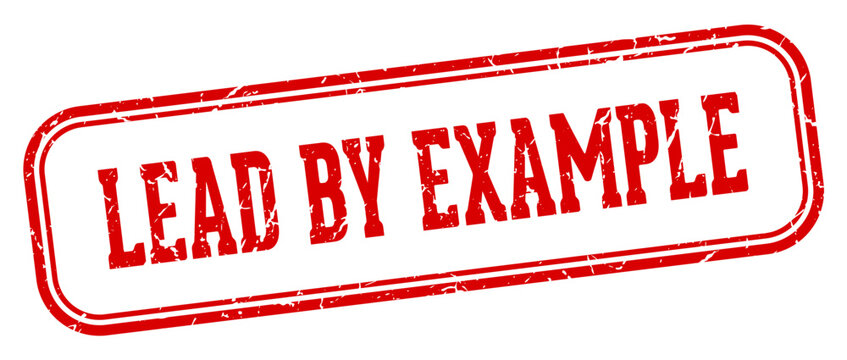 lead by example stamp. lead by example rectangular stamp on white background
