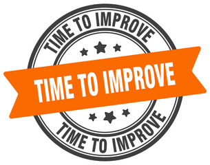 Obraz premium time to improve stamp. time to improve label on transparent background. round sign