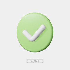 3D green circle check button. Valid or validated, verified label or certified symbol. Isolated on white background. 3d Approval or success icon. Vector illustration
