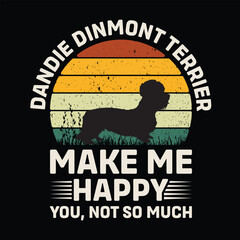 Dandie Dinmont Terrier Make Me Happy You Not So Much Retro T-Shirt Design Vector

