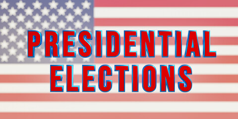 Presidential  election in blue capital letters. US politics, government and voting concept. illustration - obrazy, fototapety, plakaty