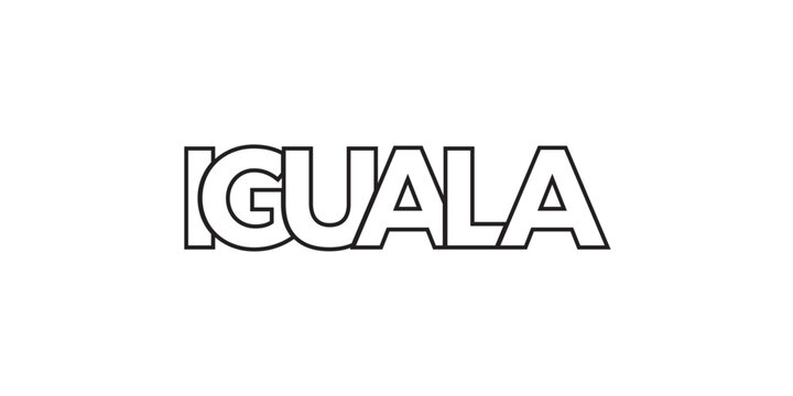 Iguala in the Mexico emblem. The design features a geometric style, vector illustration with bold typography in a modern font. The graphic slogan lettering.