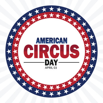 American Circus Day. Holiday concept. Template for background, banner, card, poster with text inscription