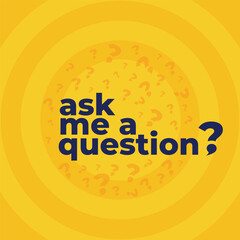 Ask me a question? Lettering for online shop,  icon, logo, sticker, tags and banners. Yellow Vector stock illustrtaion. new isolated design editable. question mark with talk bubble.