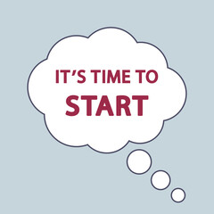 Time to start, text ad in speech bubble for sales promotion. Start tag. Business Marketing.