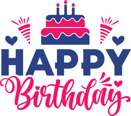 Happy Birthday typography design on plain white transparent isolated background for card, shirt, hoodie, sweatshirt, apparel, tag, mug, icon, poster or badge