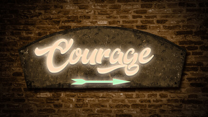 Signposts the direct way to Courage - obrazy, fototapety, plakaty
