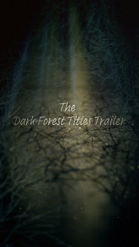 The Dark Forest Titles Trailer Vertical Stories Opener for Social Media