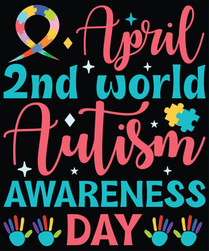 April 2nd World Autism Awareness Day T Shirt Design