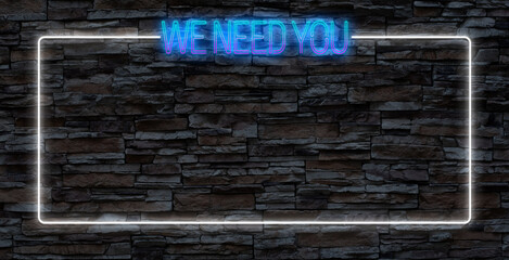 Recruitment agency neon promotion. Empty white frame and join us text. We need you banner....