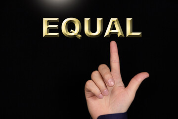 EQUAL word, text, written on a black background, which is indicated by the hand with the index...