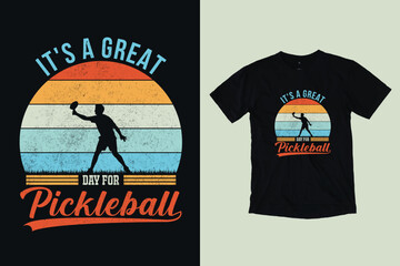 It's a Great Day For Pickleball Cute Vintage Retro T-Shirt Design 