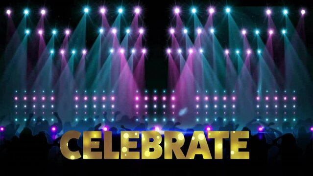 Animation of celebrate text over stage with lights and people dancing