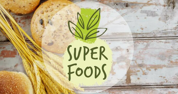 Animation of super foods text over fresh bread