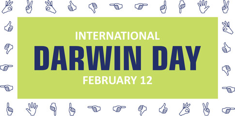 The lettering for International Darwin Day, which falls on February 12, is surrounded by ornamental hand sign language icons as a medium for non-verbal communication between people.