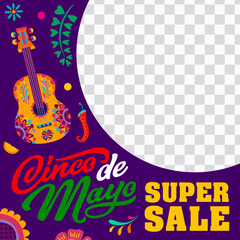 Cinco de Mayo mexican holiday super sale offer banner vector template. Mexico guitar, tropical flowers and chili pepper with round frame on transparent background. Discount price sale offer web post - obrazy, fototapety, plakaty