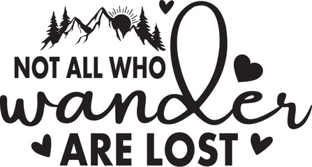 Not All Who Wander Are Lost