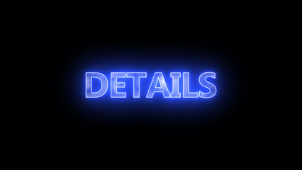 Neon sign with word DETAILS glowing in blue dark background.