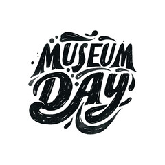 Museum day is a day to visit a museum. It is a day to appreciate art and history