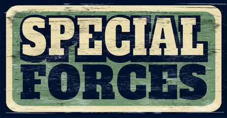 Aged vintage special forces sign on wood