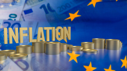 The Inflation and coins on euro Background for Business concept 3d rendering.
