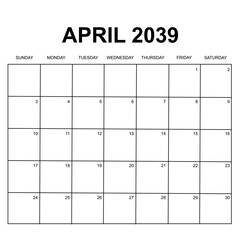april 2039. monthly calendar design. week starts on sunday. printable, simple, and clean vector design isolated on white background.